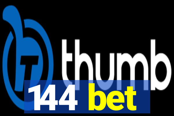 144 bet